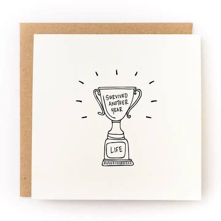 Survived Another Year Trophy Birthday Card
