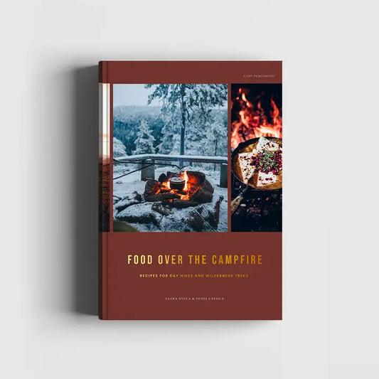 Food Over the Campfire - Recipes for Day Hikes & Wilderness