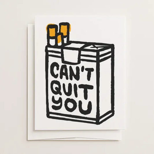 Can't Quit You Card