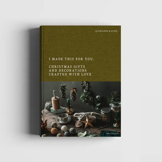 I Made This For You - Christmas Gifts and Decorations Book
